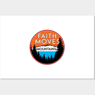 FAITH MOVES MOUNTAINS INSPIRATIONAL MOTIVATION SPIRITUAL Posters and Art